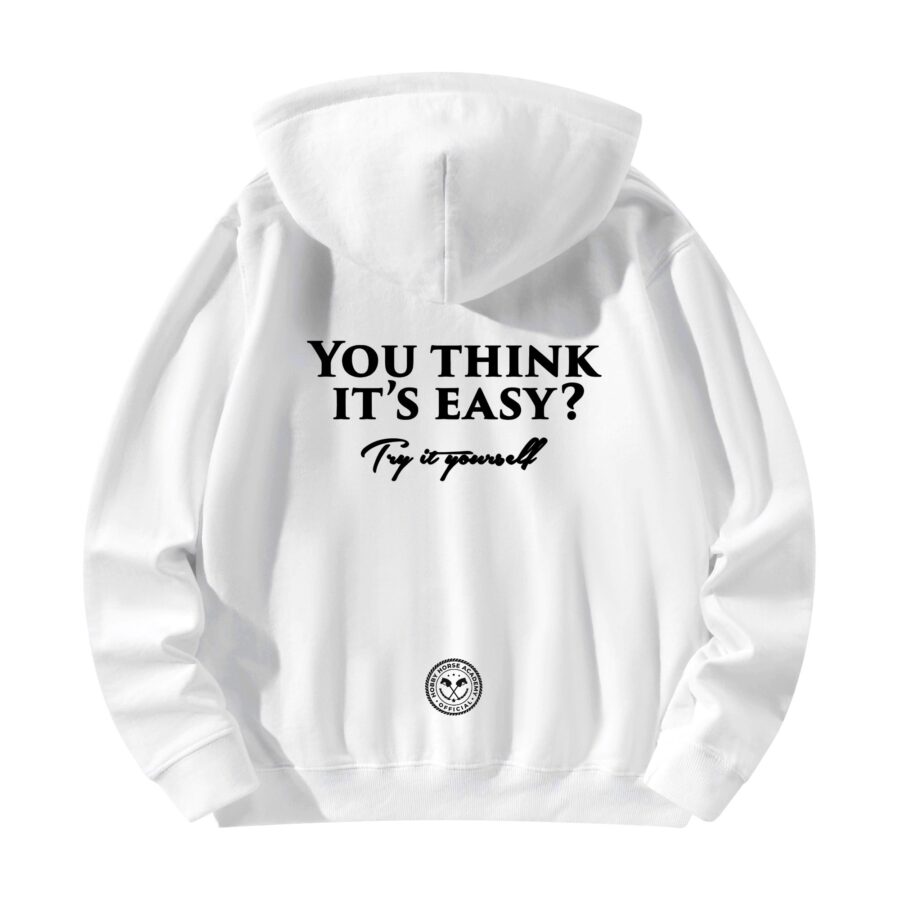 You think it's easy? Hoodie ♥ WHITE